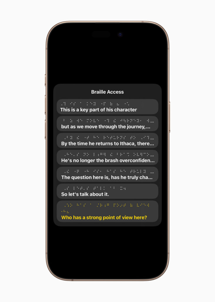 The image shows a close-up of an iPhone screen displaying a "Braille Access" interface with several text snippets, each accompanied by braille dots, suggesting a feature designed for visually impaired users. The text includes phrases like "This is a key part of his character," "By the time he returns to Ithaca," and ends with the question "Who has a strong point of view here?"